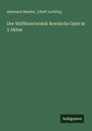 Cover von Der Waffenschmied: komische Oper in 3 Akten