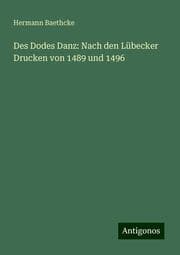 Cover von Des Dodes Danz: Nach den Lübecker Drucken von 1489 und 1496