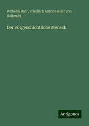 Cover von Der vorgeschichtliche Mensch