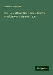 Cover von Des Dodes Danz: Nach den Lübecker Drucken von 1489 und 1496