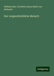 Cover von Der vorgeschichtliche Mensch