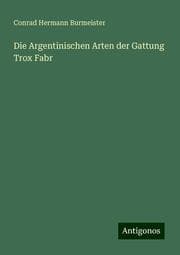 Cover von Die Argentinischen Arten der Gattung Trox Fabr