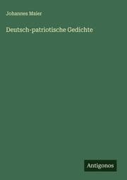 Cover von Deutsch-patriotische Gedichte
