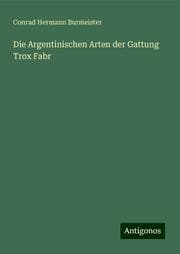 Cover von Die Argentinischen Arten der Gattung Trox Fabr
