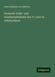 Cover von Deutsche Volks- und Gesellschaftslieder des 17. und 18. Jahrhunderts
