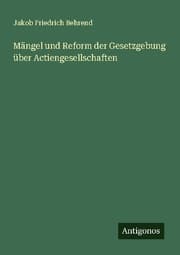 Cover von Mängel und Reform der Gesetzgebung über Actiengesellschaften