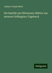 Cover von Die Bastille am Plötzensee: Blätter aus meinem Gefängniss-Tagebuch