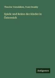 Cover von Spiele und Reime der Kinder in Österreich