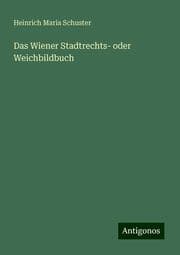 Cover von Das Wiener Stadtrechts- oder Weichbildbuch
