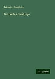 Cover von Die beiden Sträflinge
