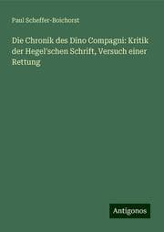 Cover von Die Chronik des Dino Compagni: Kritik der Hegel'schen Schrift, Versuch einer Rettung