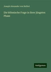 Cover von Die böhmische Frage in ihrer jüngsten Phase