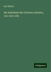 Cover von Die Aufstände der Unfreien Arbeiter, 143-129 v.Chr