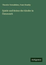 Cover von Spiele und Reime der Kinder in Österreich