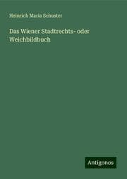 Cover von Das Wiener Stadtrechts- oder Weichbildbuch