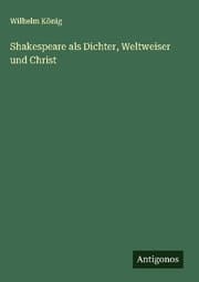 Cover von Shakespeare als Dichter, Weltweiser und Christ