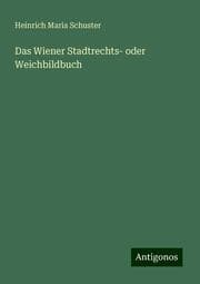 Cover von Das Wiener Stadtrechts- oder Weichbildbuch