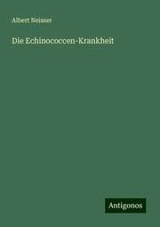 Cover von Die Echinococcen-Krankheit