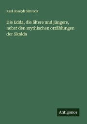 Cover von Die Edda, die ältere und jüngere, nebst den mythischen orzählungen der Skalda