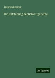 Cover von Die Entstehung der Schwurgerichte