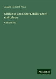 Cover von Confucius und seiner Schüler Leben und Lehren