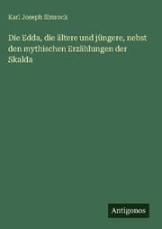 Cover von Die Edda, die ältere und jüngere, nebst den mythischen orzählungen der Skalda