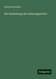 Cover von Die Entstehung der Schwurgerichte