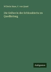 Cover von Die Gräber in der Schlosskirche zu Quedlinburg