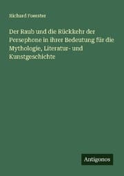 Cover von Der Raub und die Rückkehr der Persephone in ihrer Bedeutung für die Mythologie, Literatur- und Kunstgeschichte