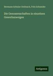 Cover von Die Genossenschaften in einzelnen Gewerbszweigen
