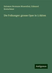 Cover von Die Folkunger: grosse Oper in 5 Akten
