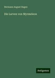 Cover von Die Larven von Myrmeleon