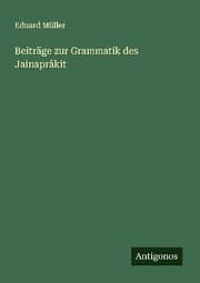 Cover von Beiträge zur Grammatik des Jainaprâkit