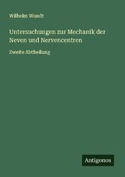 Cover von Untersuchungen zur Mechanik der Neven und Nervencentren