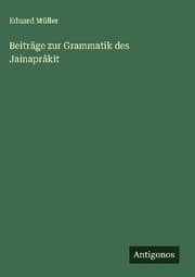 Cover von Beiträge zur Grammatik des Jainaprâkit