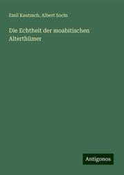 Cover von Die Echtheit der moabitischen Alterthümer