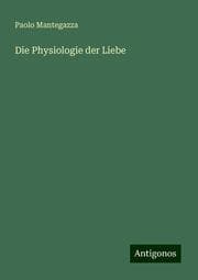 Cover von Die Physiologie der Liebe