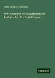 Cover von Die Orden und Kongregationen der katholischen Kirche in Preussen