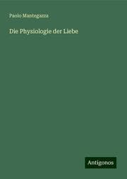 Cover von Die Physiologie der Liebe