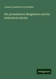 Cover von Die preussischen Maigesetze und die katholische Kirche
