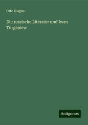 Cover von Die russische Literatur und Iwan Turgeniew
