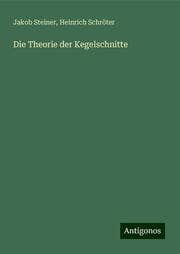 Cover von Die Theorie der Kegelschnitte