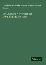 Cover von Dr. Vollmer's Wörterbuch der Mythologie aller Völker