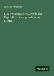 Cover von Eine vermeintliche Lücke in der Exposition des sophokleischen Electra