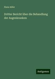 Cover von Dritter Bericht über die Behandlung der Augenkranken