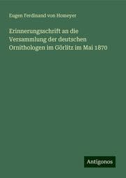 Cover von Erinnerungsschrift an die Versammlung der deutschen Ornithologen im Görlitz im Mai 1870