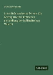 Cover von Frans Hals und seine Schule: Ein Beitrag zu einer kritischen Behandlung der holländischen Malerei