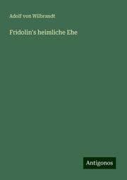 Cover von Fridolin's heimliche Ehe