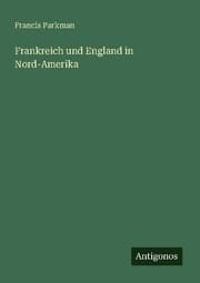 Cover von Frankreich und England in Nord-Amerika