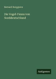 Cover von Die Vogel-Fauna von Norddeutschland